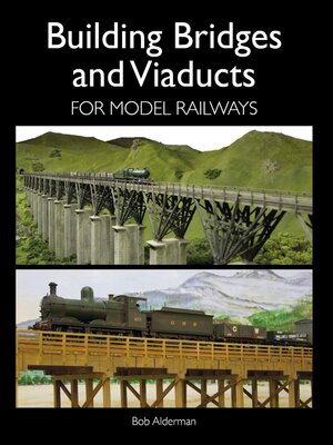 cover image of Building Bridges and Viaducts for Model Railways